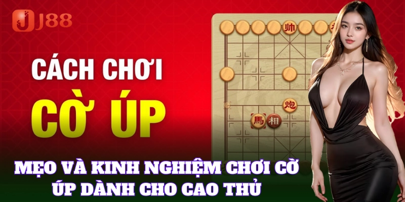 Kinh nghiệm thi đấu giúp bạn làm chủ Cờ Úp nhanh