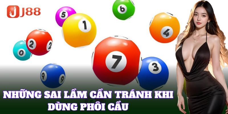 Những sai lầm khi áp dụng Phôi Cầu vào thực tế